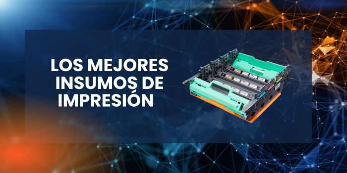 Los mejores insumos de impresión