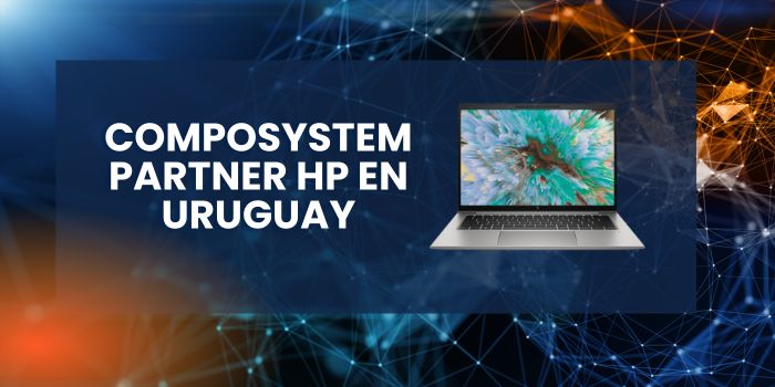Composystem Partner HP en Uruguay