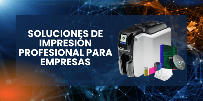 Soluciones de impresión profesional para empresas